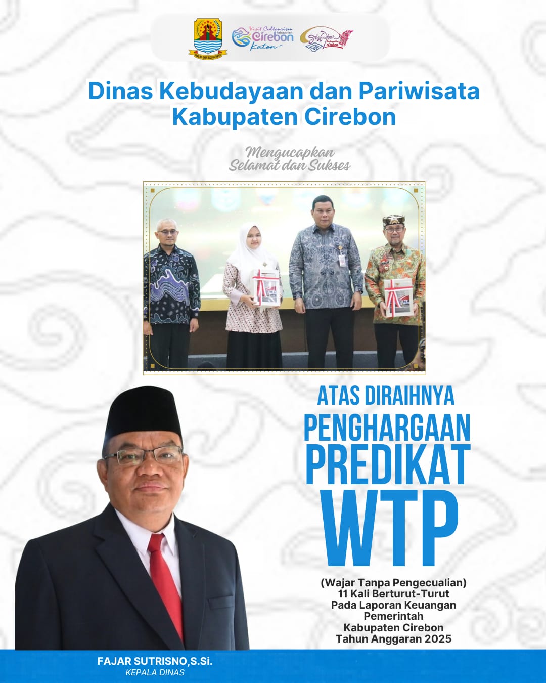 Sabet Opini WTP 11 Kali Beruntun, Disbudpar Kabupaten Cirebon Berikan Apresiasi dan Ucapan Selamat atas Capaian Gemilang Pemkab Cirebon